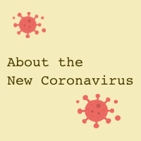 About the New Coronavirus